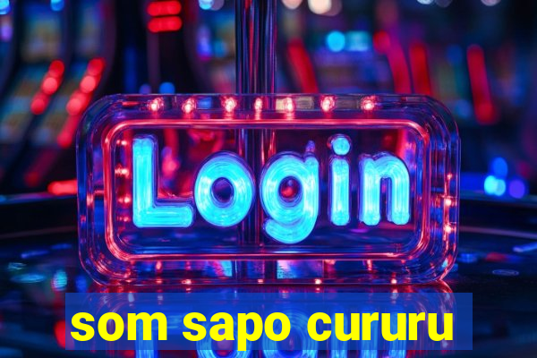 som sapo cururu